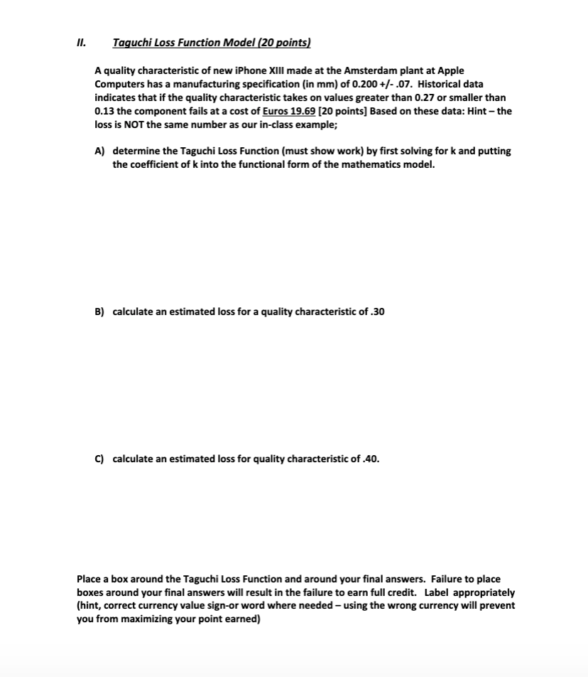 II. Taguchi Loss Function Model (20 points) A