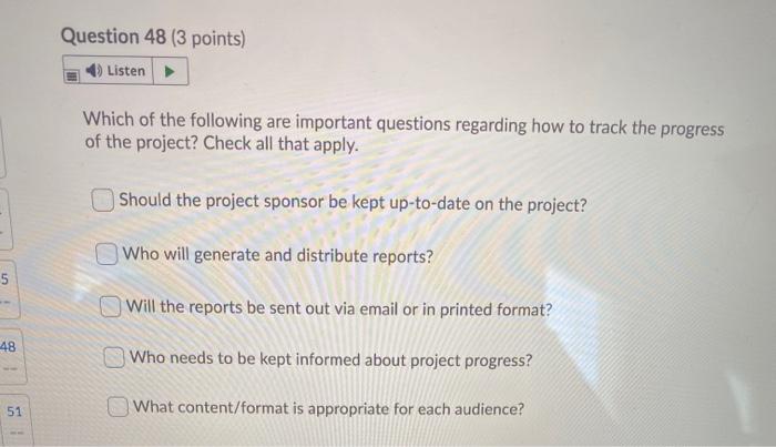 -- Question 50 (3 points) Listen 42 Place these