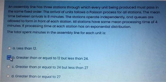 An assembly line has three stations through which