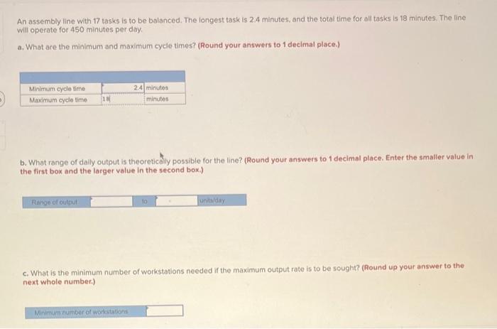 An assembly line with 17 tasks is to be balanced.