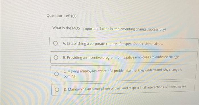 What is the MOST important factor in implementing