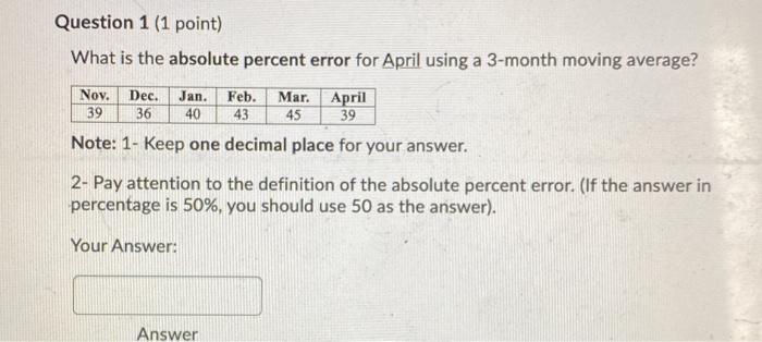 Question 1 (1 point) What is the absolute percent