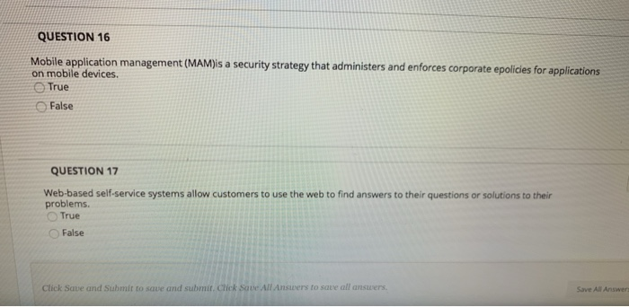 QUESTION 16 Mobile application management (MAM)is