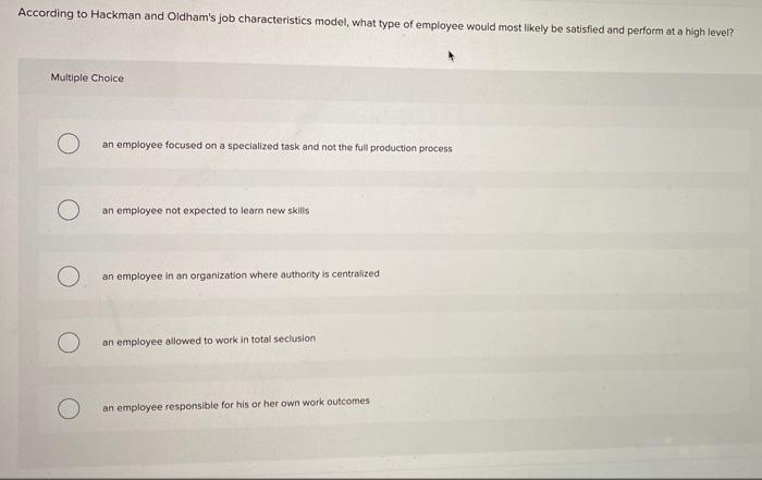 please answer asap According to Hackman and