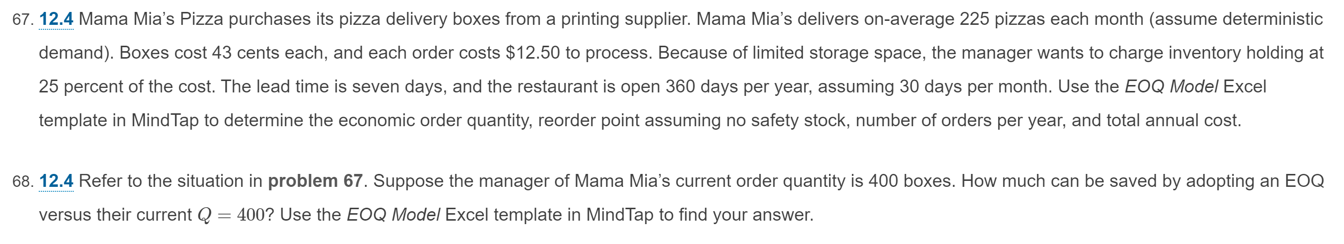 67. 12.4 Mama Mia's Pizza purchases its pizza