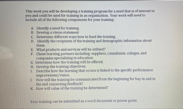 This week you will be developing a training