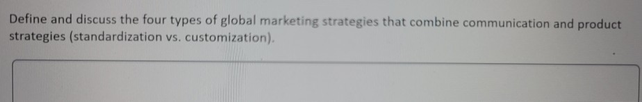 Define and discuss the four types of global