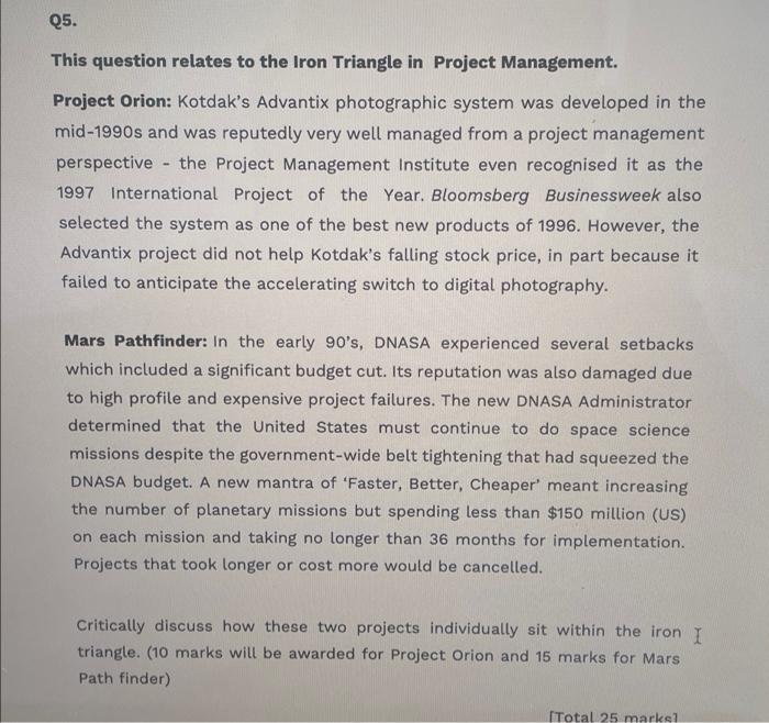 Q5. This question relates to the Iron Triangle in