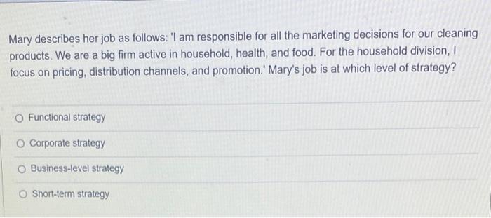 Mary describes her job as follows: 'I am