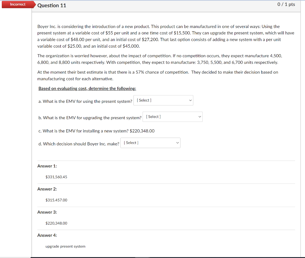 Incorrect Question 11 0/1 pts Boyer Inc. is