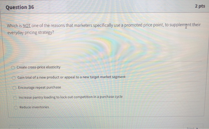 Question 36 2 pts Which is NOT one of the reasons