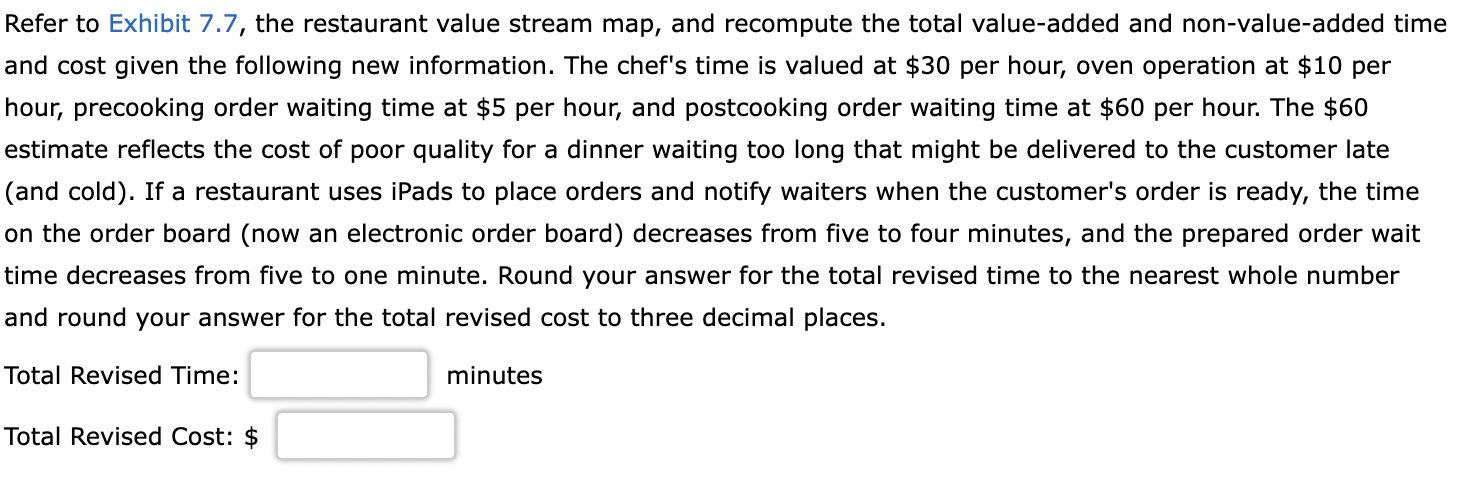 Refer to Exhibit 7.7, the restaurant value stream