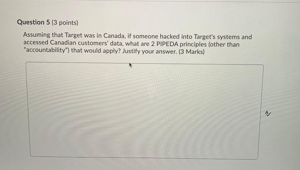 Question 5 (3 points) Assuming that Target was in