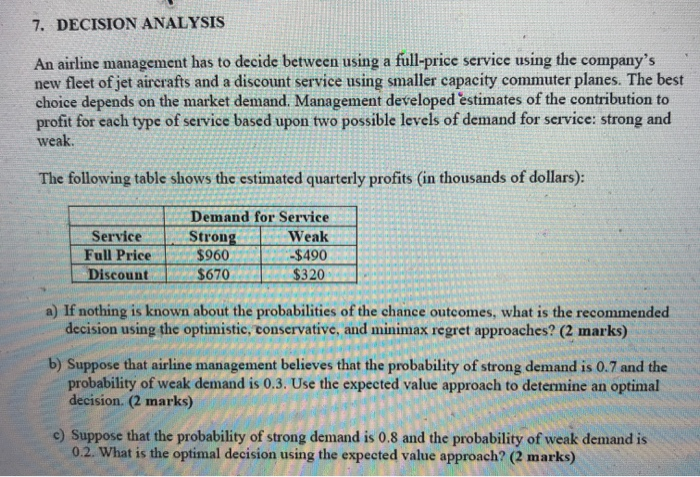 7. DECISION ANALYSIS An airline management has to