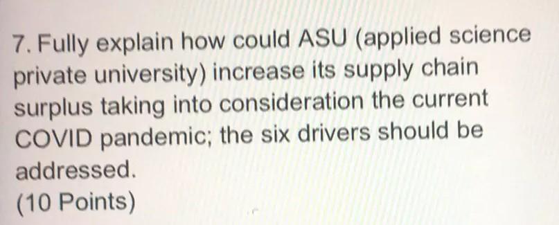 7. Fully explain how could ASU (applied science