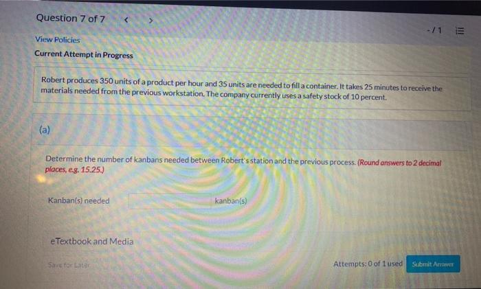 Question 7 of 7 - / 1 III View Policies Current