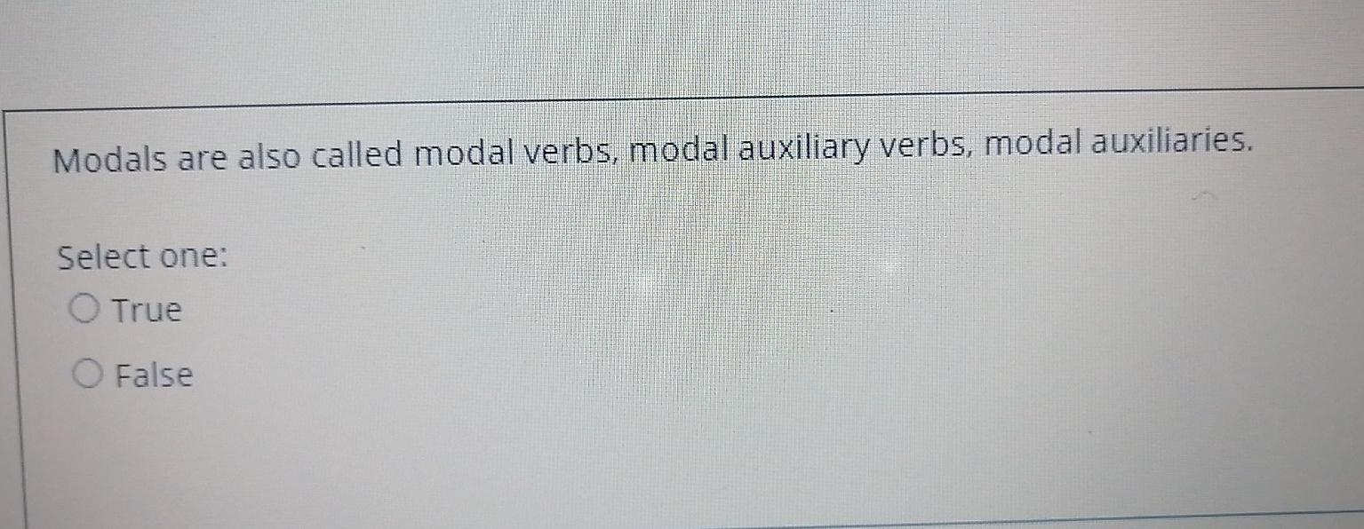 Modals are also called modal verbs, modal