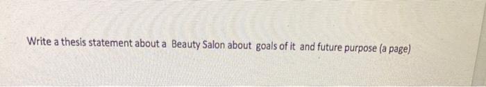 Write a thesis statement about a Beauty Salon