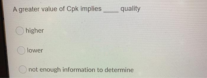 Statistical Process Control (SPC) uses the