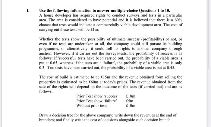 I. Use the following information to answer