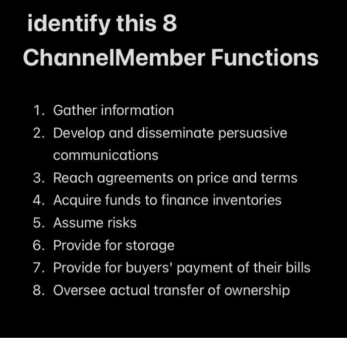 identify this 8 ChannelMember Functions 1. Gather