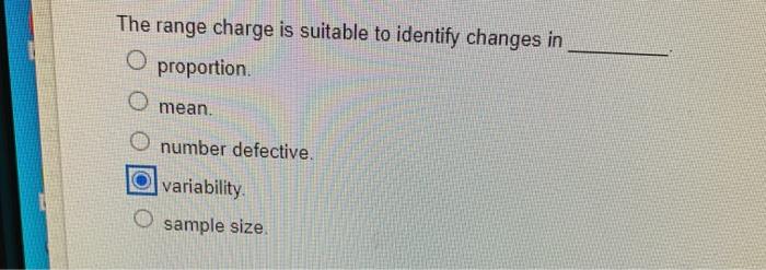 The range charge is suitable to identify changes