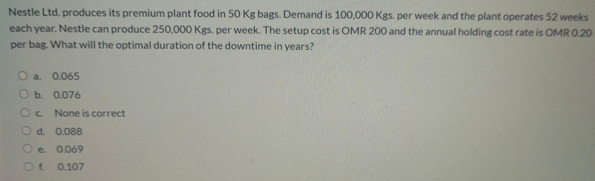 Nestle Ltd. produces its premium plant food in 50