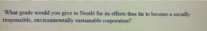 v What grade would you give to Nestl for its
