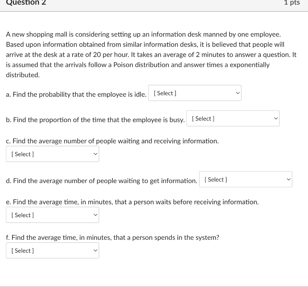 Question 2 1 pts A new shopping mall is