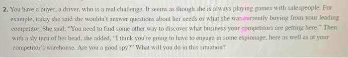 2. You have a buyer, a driver, who is a real