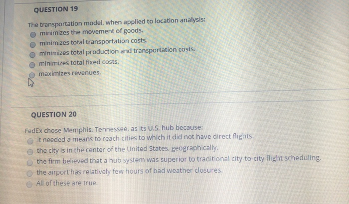 QUESTION 19 The transportation model, when