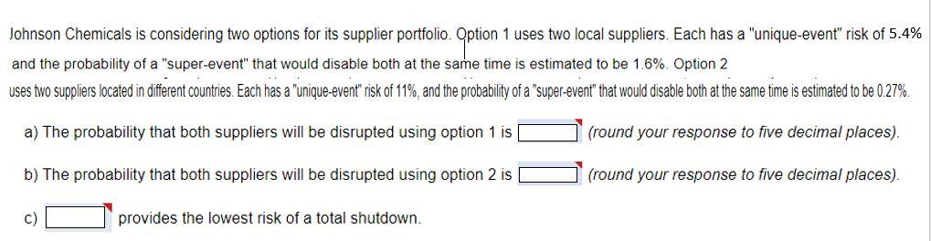 undefined Johnson Chemicals is considering two