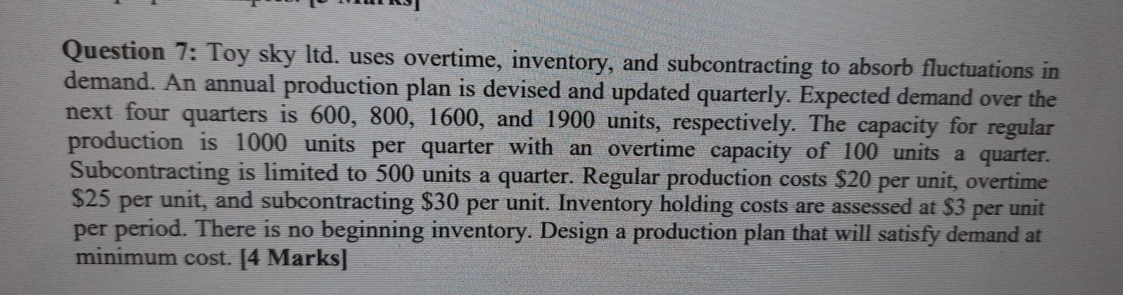 Question 7: Toy sky ltd. uses overtime,