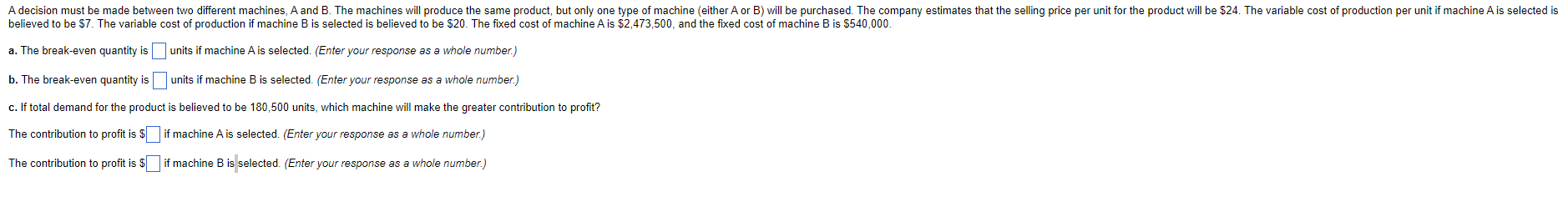 A decision must be made between two different