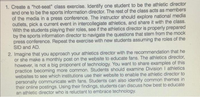 1. Create a "hot-seat" class exercise. Identify