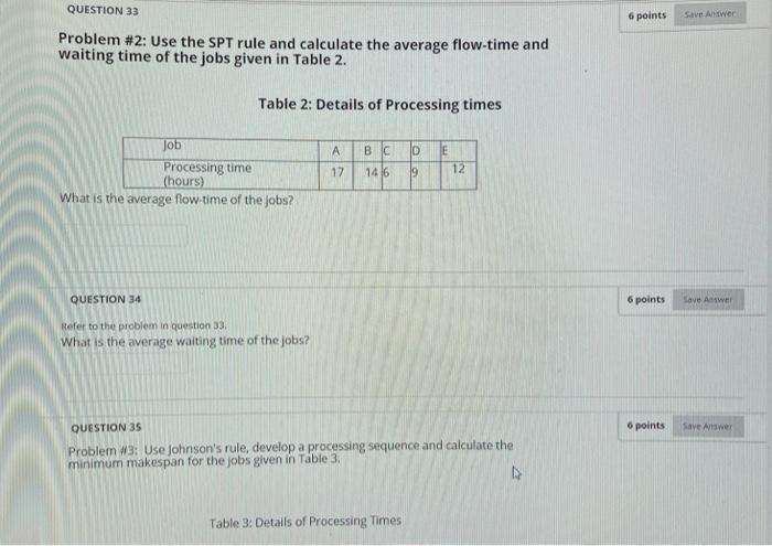 QUESTION 33 6 points Save Alwer Problem #2: Use