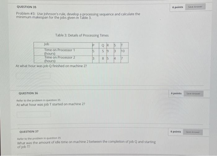 QUESTION 33 6 points Save Alwer Problem #2: Use