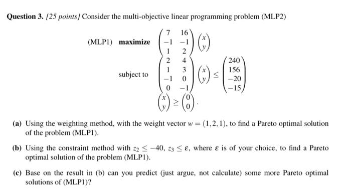 this is full Question 3. (25 points) Consider the