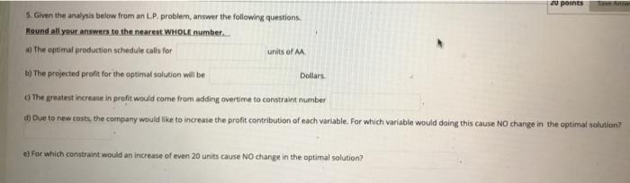 20 points units of M 5. Given the analysis below