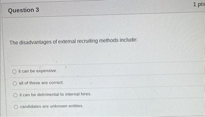 The disadvantages of external recruiting methods