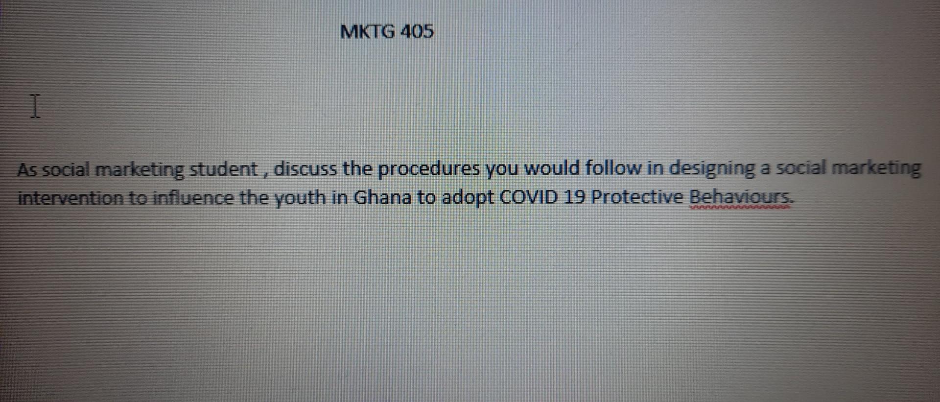 MKTG 405 I As social marketing student, discuss