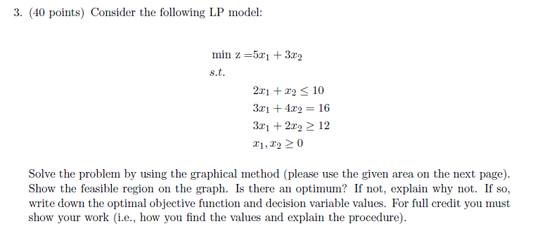 3. (40 points) Consider the following LP model: