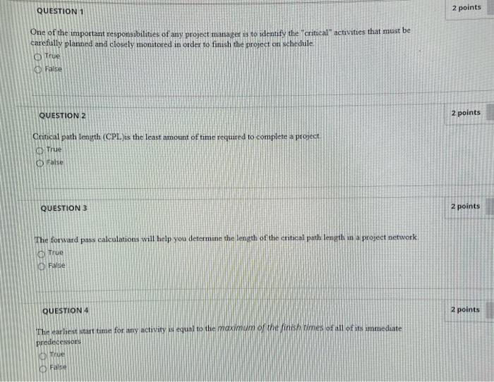 QUESTION 1 2 points One of the important