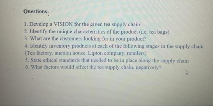 Answer question 5 only. Tea Supply Chain Tes