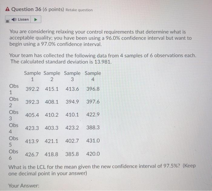A Question 36 (6 points) Retake question Listen