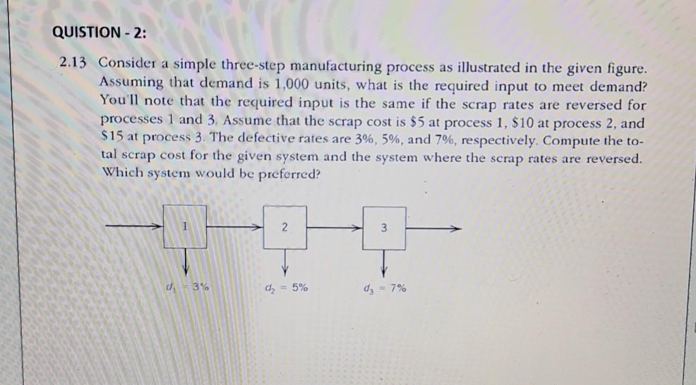 QUISTION - 2: 2.13 Consider a simple three-step