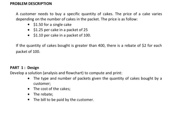 PROBLEM DESCRIPTION A customer needs to buy a