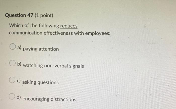 Question 40 (1 point) The negotiation approach
