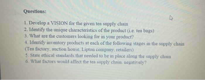 please answer only question 2 Tea Supply Chain