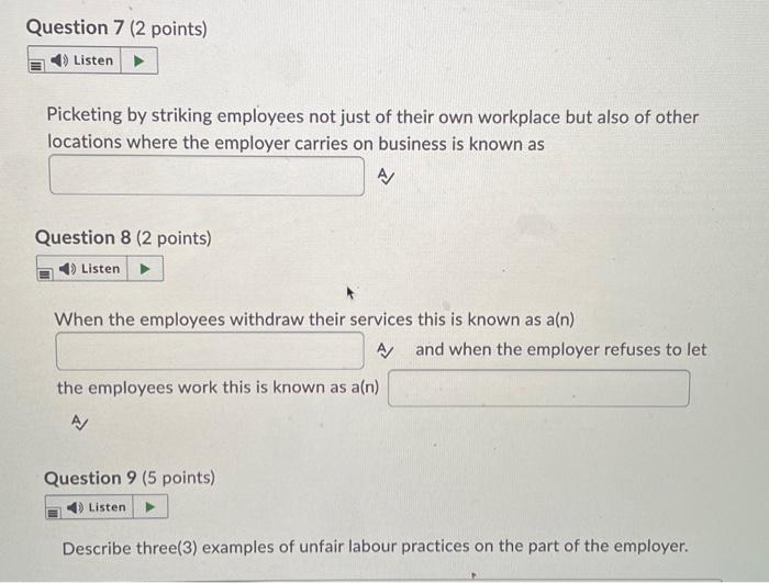 7, 8 , 9 Question 7 (2 points) Listen Picketing